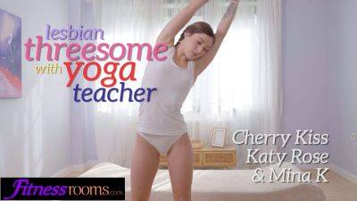 Cherry Kiss - Cherry Kiss and Katy Rose share a steamy threesome with their yoga teacher - sexu.com